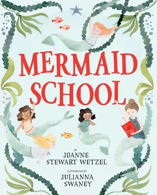 A sellőiskola - Mermaid School