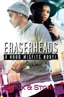 Eraserheads: A Hood Misfits regénye - Eraserheads: A Hood Misfits Novel