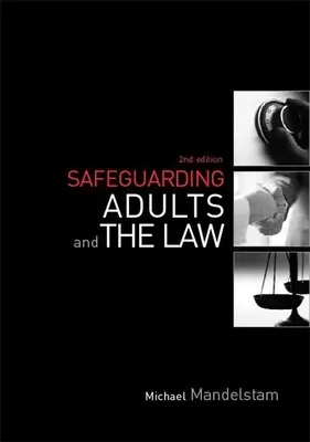 A felnőttek védelme és a jog - Safeguarding Adults and the Law