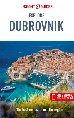 Insight Guides Explore Dubrovnik (Útikalauz ingyenes Ebookkal) - Insight Guides Explore Dubrovnik (Travel Guide with Free Ebook)