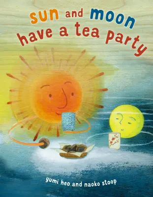 Sun és Moon teadélutánja - Sun and Moon Have a Tea Party