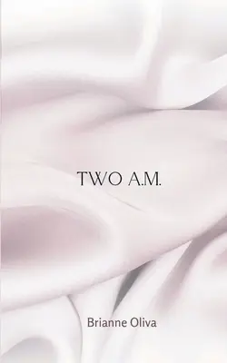 Two a.m. - two a.m.