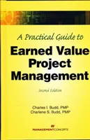 Gyakorlati útmutató az Earned Value projektmenedzsmenthez - Practical Guide to Earned Value Project Management