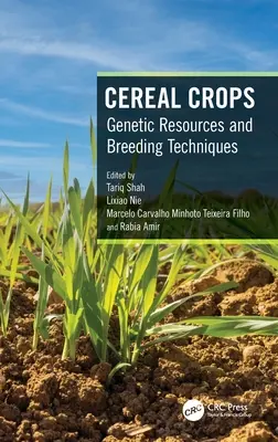 Gabonatermesztés: Genetikai erőforrások és nemesítési technikák - Cereal Crops: Genetic Resources and Breeding Techniques