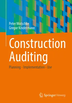 Építőipari auditálás: Tervezés - megvalósítás - felhasználás - Construction Auditing: Planning - Implementation - Use