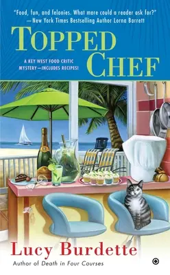 Topped Chef: Egy Key West-i ételkritikus rejtélye - Topped Chef: A Key West Food Critic Mystery