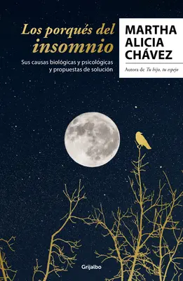 Los Porqus del Insomnio: Sus Causas Biolgicas Y Psicolgicas. Propuestas de So Lucin / The Reasons Behind Insomnia / Az álmatlanság okai mögött. - Los Porqus del Insomnio: Sus Causas Biolgicas Y Psicolgicas. Propuestas de So Lucin / The Reasons Behind Insomnia