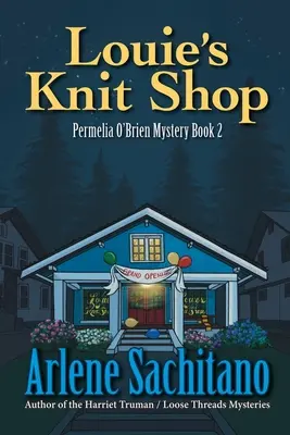 Louie kötöttboltja: A Permelia O'Brien Mystery - Louie's Knit Shop: A Permelia O'Brien Mystery