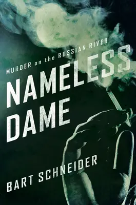 Névtelen hölgy - Gyilkosság az orosz folyón - Nameless Dame - Murder on the Russian River