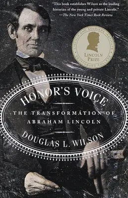 A becsület hangja: Abraham Lincoln átalakulása - Honor's Voice: The Transformation of Abraham Lincoln