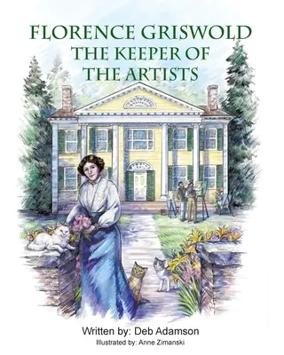 Florence Griswold: A művészek őrzője - Florence Griswold: The Keeper of the Artists