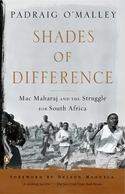 A különbség árnyalatai: Mac Maharaj és a Dél-Afrikáért folytatott küzdelem - Shades of Difference: Mac Maharaj and the Struggle for South Africa