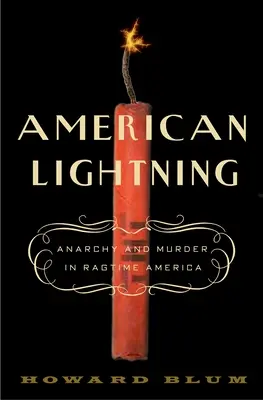 Amerikai villámlás: Terror, rejtélyek és Hollywood születése - American Lightning: Terror, Mystery, and the Birth of Hollywood