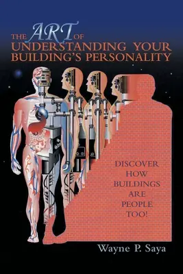 Az épület személyiségének megértésének művészete: Fedezd fel, hogy az épületek is emberek! - The Art of Understanding Your Building's Personality: Discover How Buildings Are People Too!