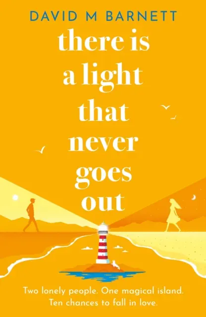 Van egy fény, ami sosem alszik ki - Egy jó érzésű nyári romantikus regény bájos és szerethető karakterekkel - There Is a Light That Never Goes Out - A feel-good summery romance with charming and loveable characters