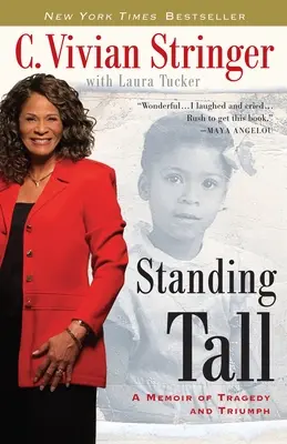 Standing Tall: A tragédia és a győzelem emlékirata - Standing Tall: A Memoir of Tragedy and Triumph