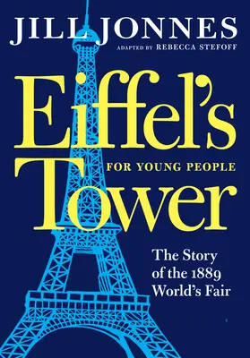 Eiffel tornya fiataloknak - Eiffel's Tower for Young People