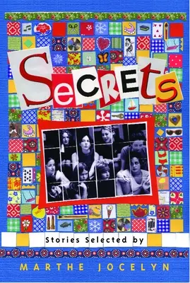 Titkok: Marthe Jocelyn válogatott történetei - Secrets: Stories Selected by Marthe Jocelyn