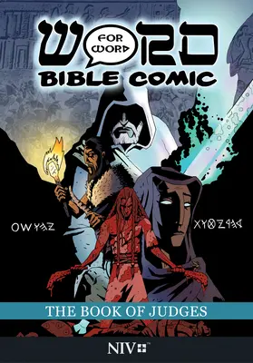 The Book of Judges: Szóról szóra bibliai képregény: NIV fordítás - The Book of Judges: Word for Word Bible Comic: NIV Translation