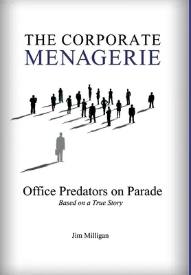 The Corporate Menagerie: Office Predators on Parade