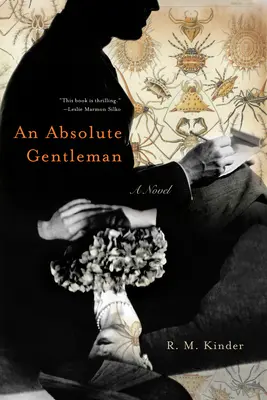 Abszolút úriember - Egy regény - Absolute Gentleman - A Novel