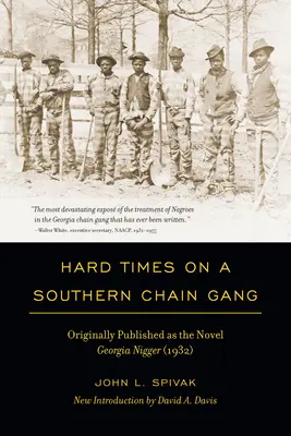 Nehéz idők egy déli láncos bandában - Hard Times on a Southern Chain Gang