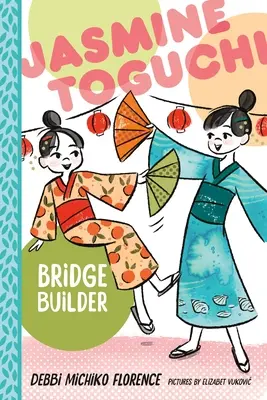 Jasmine Toguchi, Hídépítő - Jasmine Toguchi, Bridge Builder