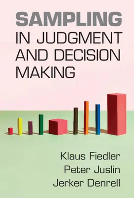 Mintavételezés az ítélkezésben és a döntéshozatalban - Sampling in Judgment and Decision Making