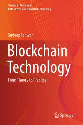 Blokklánc-technológia: Az elmélettől a gyakorlatig - Blockchain Technology: From Theory to Practice