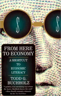 Innen a gazdaságig: Rövidítés a gazdasági műveltséghez - From Here to Economy: A Shortcut to Economic Literacy