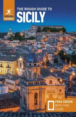 The Rough Guide to Sicily (Útikalauz Szicília útikönyvvel és ingyenes Ebookkal) - The Rough Guide to Sicily (Travel Guide with Free Ebook)