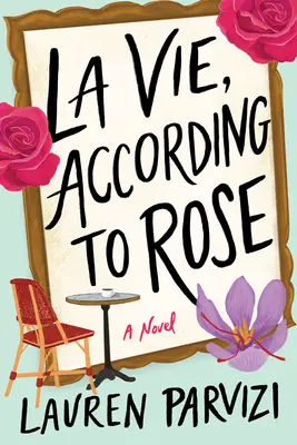 La Vie, Rose szerint - La Vie, According to Rose