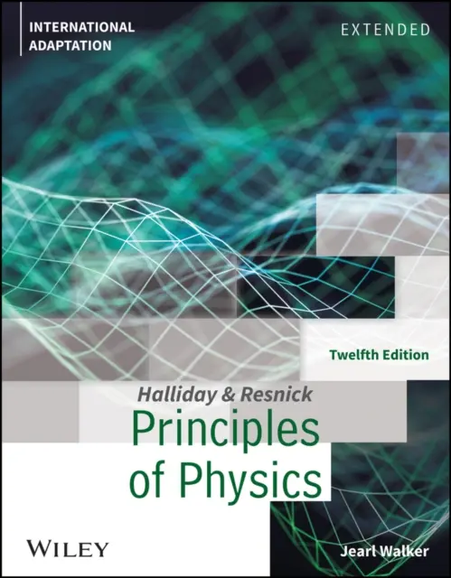 A fizika alapelvei, bővítve (Halliday David (University of Pittsburgh)) - Principles of Physics, Extended (Halliday David (University of Pittsburgh))