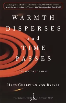 A melegség eloszlik és az idő múlik: A hő története - Warmth Disperses and Time Passes: The History of Heat