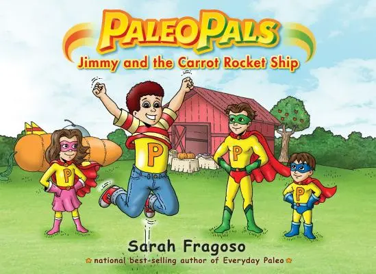 Paleo Pals: Jimmy és a sárgarépa rakétahajó - Paleo Pals: Jimmy and the Carrot Rocket Ship