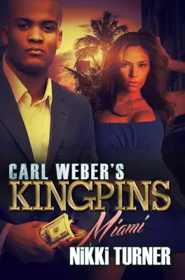 Carl Weber Királyfiak: Miami - Carl Weber's Kingpins: Miami