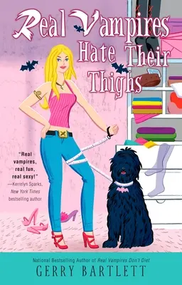 Az igazi vámpírok utálják a combjukat - Real Vampires Hate Their Thighs