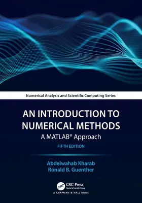 Bevezetés a numerikus módszerekbe: Matlab(r) megközelítés - An Introduction to Numerical Methods: A Matlab(r) Approach