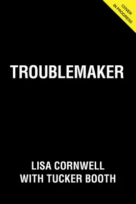 Troublemaker: A memoár a szexizmusról, a megtorlásról és a harcról, amire nem számítottak - Troublemaker: A Memoir of Sexism, Retaliation, and the Fight They Didn't See Coming