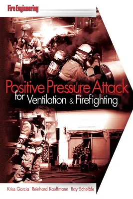 Pozitív nyomású támadás a szellőztetéshez és a tűzoltáshoz - Positive Pressure Attack for Ventilation & Firefighting