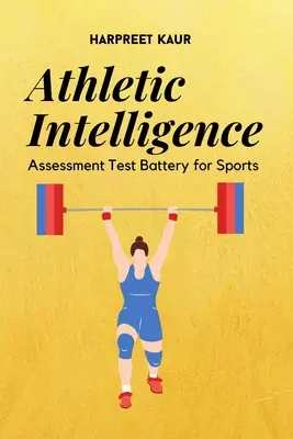 Atlétikai intelligenciafelmérő tesztakkumulátor a sporthoz - Athletic Intelligence Assessment Test Battery for Sports