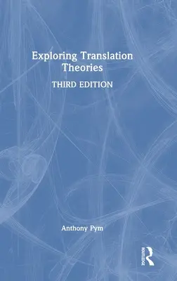 A fordítási elméletek felfedezése - Exploring Translation Theories