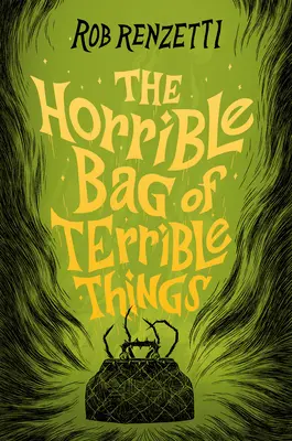 A borzalmas dolgok szörnyű zsákja #1 - The Horrible Bag of Terrible Things #1