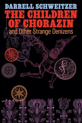 Chorazin gyermekei és más különös lakók - The Children of Chorazin and Other Strange Denizens