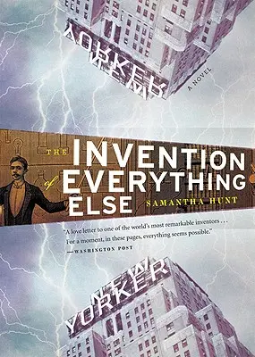 Minden más feltalálása - The Invention of Everything Else