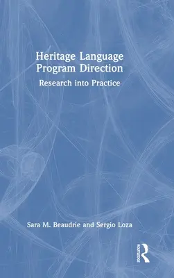 Örökségi nyelvi programirányítás: Kutatás a gyakorlatban - Heritage Language Program Direction: Research Into Practice