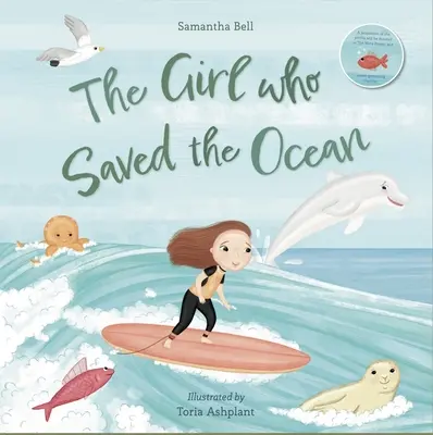 A lány, aki megmentette az óceánt - The Girl Who Saved the Ocean