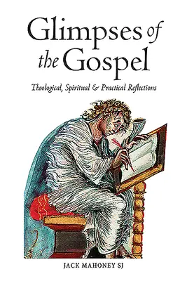 Pillantások az evangéliumokból: Teológiai, spirituális és gyakorlati elmélkedések - Glimpses of the Gospels: Theological, Spiritual & Practical Reflections