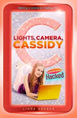 Fény, kamera, Cassidy: Hacked (Fény, kamera, Cassidy: Hacked) - Lights, Camera, Cassidy: Hacked