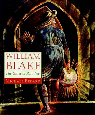 William Blake: Blake: The Gates of Paradise - William Blake: The Gates of Paradise